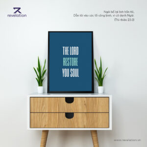 The Lord Restore you soul