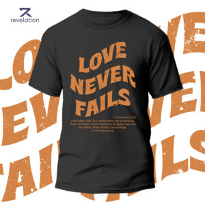 Love never fails