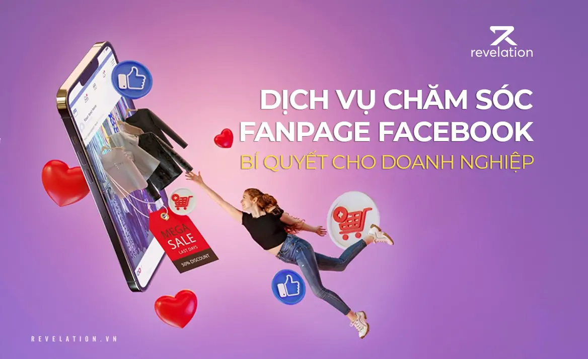 Dịch vụ chăm sóc Fanpage Facebook – Bí quyết cho doanh nghiệp